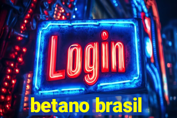 betano brasil